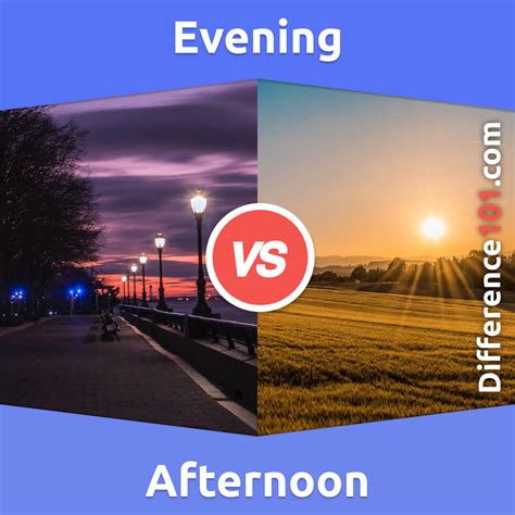 5pm evening or afternoon|Evening vs. Afternoon: 6 Key Differences, Pros & Cons,.